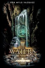 The Waters Fall