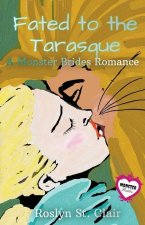Fated to the Tarasque