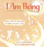 I Am Being