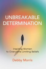 Unbreakable Determination
