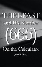 The Beast and His Number (666) On the Calculator