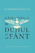Host the Holy Ghost (Romanian edition)