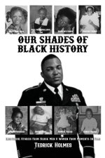 Our Shades Of Black History