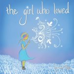 The girl who loved