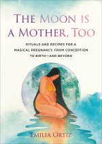 The Moon Is a Mother, Too