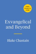 Exvangelical and Beyond