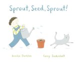 Sprout, Seed, Sprout!