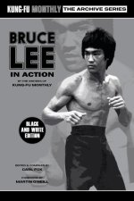 Bruce Lee in Action (Kung-Fu Monthly Archive Series) 2023 Re-issue