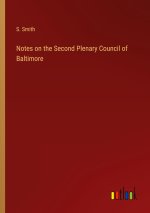 Notes on the Second Plenary Council of Baltimore