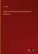 Notes on the Second Plenary Council of Baltimore