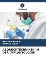 ABDRUCKTECHNIKEN IN DER IMPLANTOLOGIE