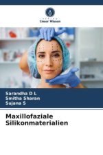 Maxillofaziale Silikonmaterialien