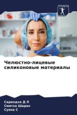 Chelüstno-licewye silikonowye materialy