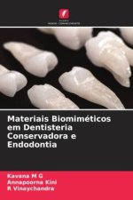 Materiais Biomiméticos em Dentisteria Conservadora e Endodontia