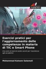 Esercizi pratici per l'aggiornamento delle competenze in materia di TIC e Smart Phone