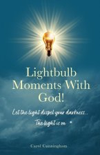 Lightbulb Moments With God!