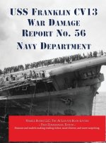 USS Franklin CV13 War Damage Report No. 56