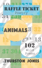 Raffle Ticket Poetry. Animals