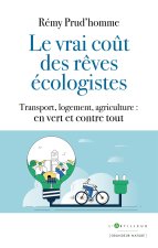 Le vrai coût des rêves écologistes