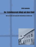Der Schabbesrock hängt auf dem Stuhl