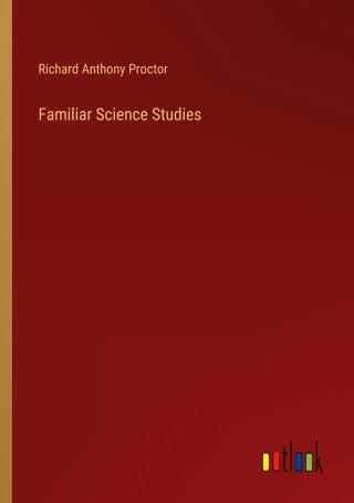 Familiar Science Studies