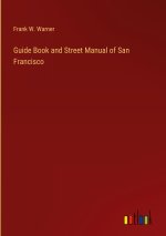 Guide Book and Street Manual of San Francisco