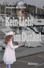 Kein Licht im Dunkel