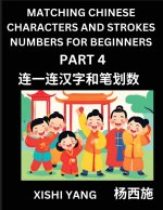 Matching Chinese Characters and Strokes Numbers (Part 4)- Test Series to Fast Learn Counting Strokes of Chinese Characters, Simplified Characters and