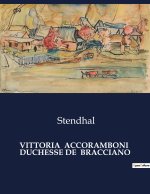 VITTORIA ACCORAMBONI DUCHESSE DE BRACCIA