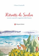 Ritratti di Sicilia. Racconti, acquerelli e suggestioni della Trinacria