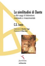 similitudini di Dante. E altri saggi di letteratura medievale e rinascimentale