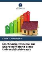 Machbarkeitsstudie zur Energieeffizienz eines Universitätshörsaals