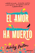 EL AMOR HA MUERTO