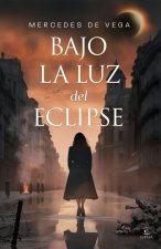 BAJO LA LUZ DEL ECLIPSE DE MERCEDES DE VEGA