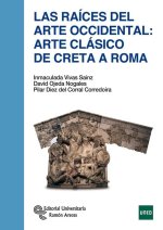 Las raíces del arte occidental: arte clásico de Creta a Roma