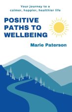 Positive Paths to Wellbeing