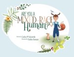 Are You a Mixed-Race Human?