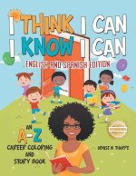 I Know I Can I Think I Can