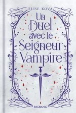 Un duel avec le seigneur vampire (édition reliée)