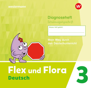 Flex und Flora 3. Diagnoseheft (Schulausgangsschrift)