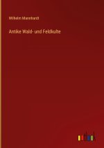 Antike Wald- und Feldkulte