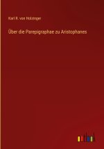 Über die Parepigraphae zu Aristophanes