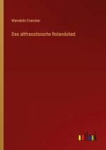 Das altfranzösische Rolandslied