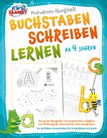 BUCHSTABEN SCHREIBEN LERNEN ab 4 Jahren: Das große Übungsheft mit spielerischen Aufgaben zur Förderung der Feinmotorik und Konzentration - Die perfekt