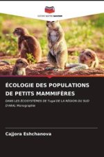 ÉCOLOGIE DES POPULATIONS DE PETITS MAMMIFÈRES