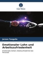 Emotionaler Lohn und Arbeitszufriedenheit