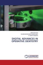 DIGITAL ADVANCES IN OPERATIVE DENTISTRY