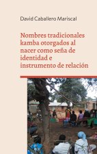 Nombres tradicionales kamba otorgados al nacer como se?a de identidad e instrumento de relación