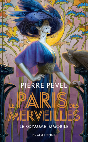 Le Paris des merveilles, T3 : Le Royaume immobile (Pierre Pevel)(Brožovaná)