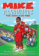 Mike The Friendly Firefighter